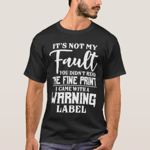 Camiseta No es culpa mía