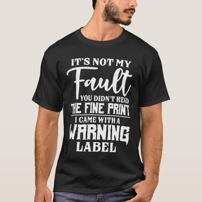 Camiseta No es culpa mía (Anverso)