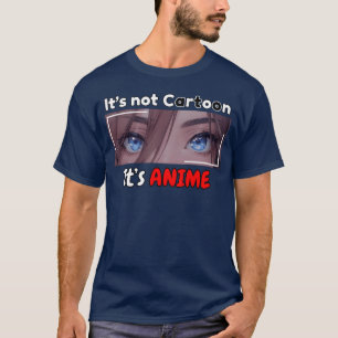 Camiseta No es dibujo animado, es ANIME vintage