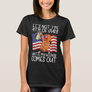 Camiseta No es el 4 de julio hasta que salga mi visera