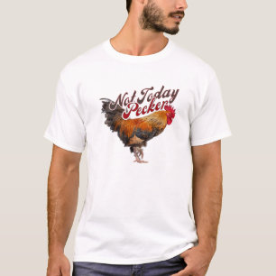 Camiseta No es el día de hoy un extraño agricultor de pollo
