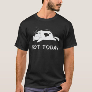 Camiseta No es el gato flojo de hoy, el amante del gato, el