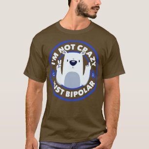 Camiseta No es el loco oso bipolar de Tobe Fonseca