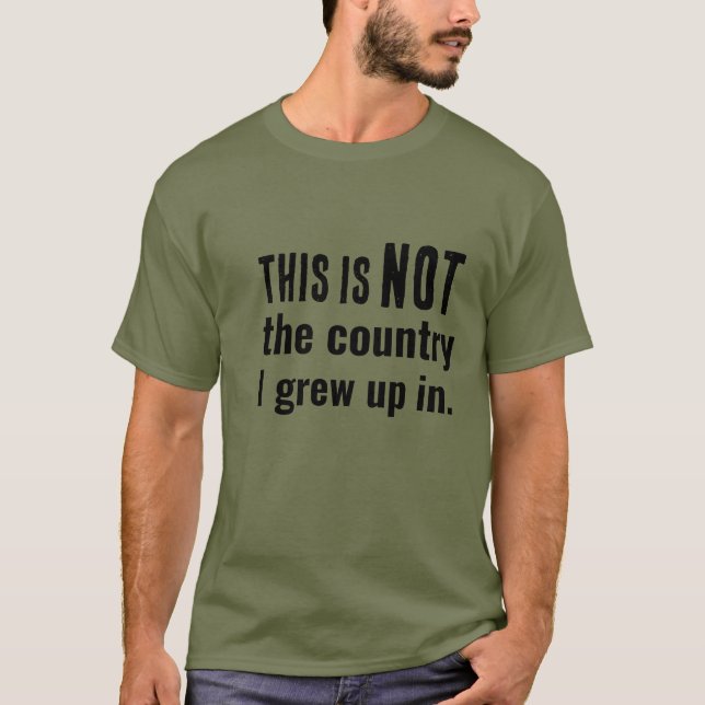 Camiseta No es el país en el que crecí... (Anverso)