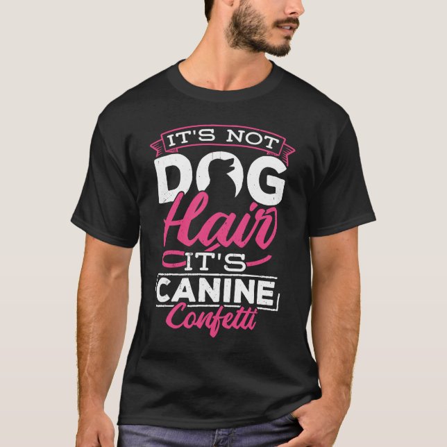 Camiseta No es el pelo de perro su Mascota canino de confet (Anverso)