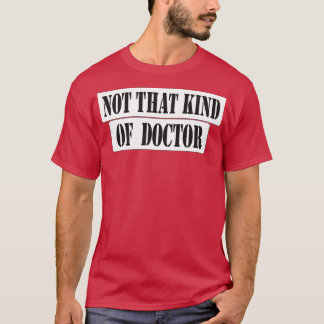 Camiseta No es ese tipo de Médica para hombres mujeres