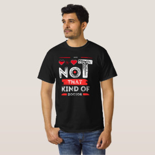 Camiseta No es ese tipo de Médico - Gracioso diseño de cita