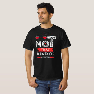 Camiseta No es ese tipo de Médico - Gracioso diseño de cita