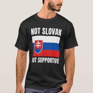 Camiseta No es eslovaco pero apoya apoyo a la bandera de Es