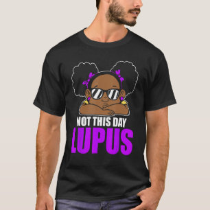 Camiseta No es este día el Lupus de concientización de afro