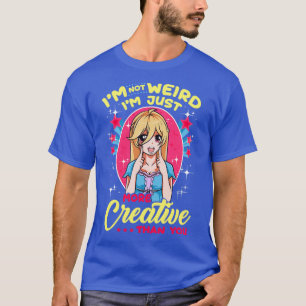 Camiseta No Es Extraño Que Soy Más Creativo Que Tú