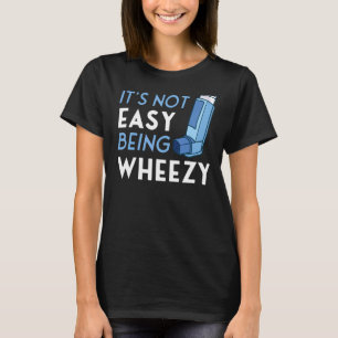 Camiseta No es fácil ser alérgico al inhalador de asma con