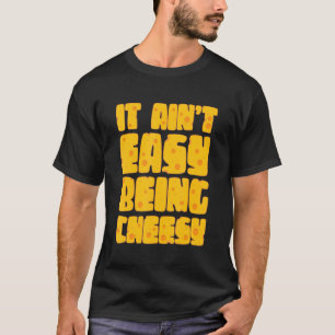 Camiseta No es fácil ser cursi - Mi de queso con leche de e