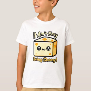 Camiseta ¡No es fácil ser cursi! Pun de queso lindo