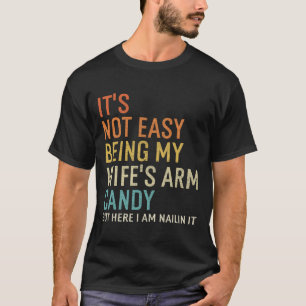 Camiseta No es fácil ser el bastón de mi esposa, pero aquí