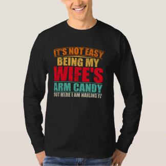 Camiseta No es fácil ser el bastón de mi esposa, pero aquí
