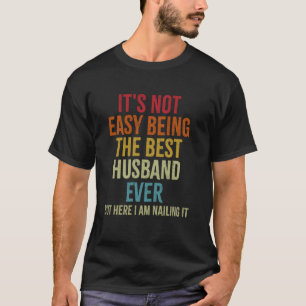 Camiseta No Es Fácil Ser El Mejor Marido De La Historia Div
