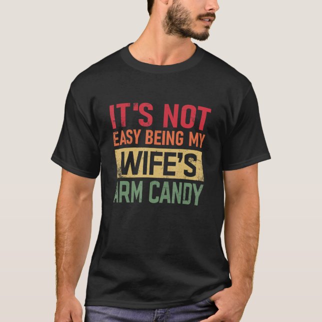 Camiseta No es fácil ser la cita de mi esposa, un hombre du (Anverso)