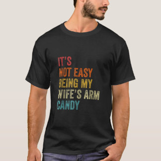 Camiseta No es fácil ser mi esposa brazo dulce gracioso pad