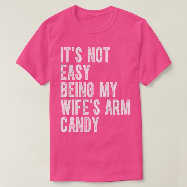 Camiseta No Es Fácil Ser Mis Esposas Arman Candy 1 (Diseño del anverso)