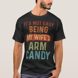 Camiseta No Es Fácil Ser Mis Esposas Arman Candy 2 Png