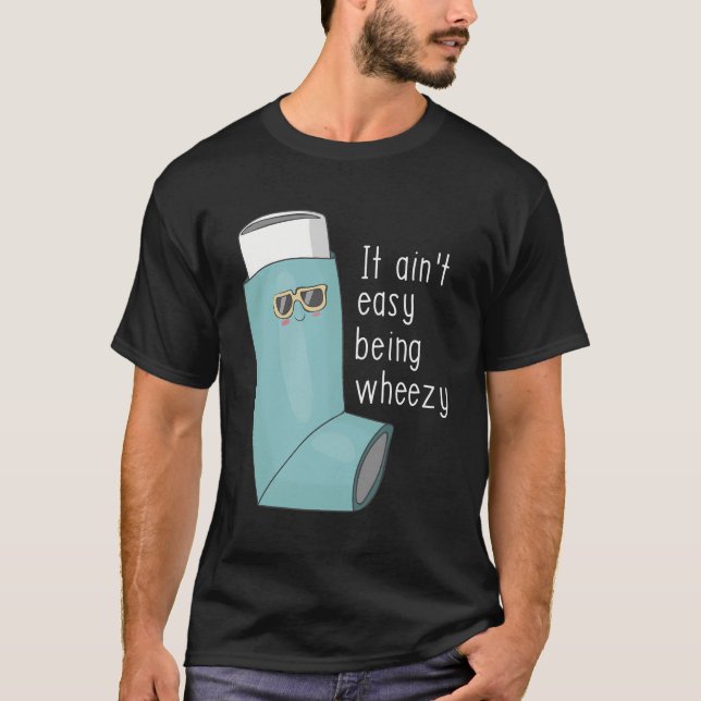 Camiseta No Es Fácil Ser Un Asma Muy Gracioso (Anverso)