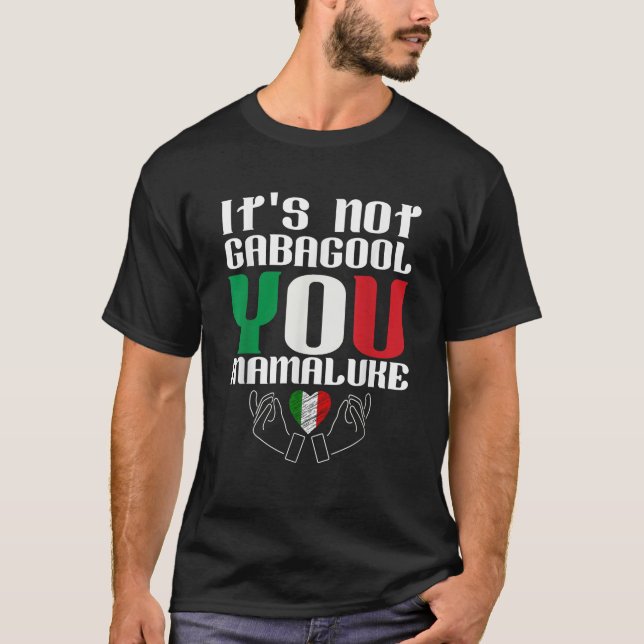 Camiseta No es Gabagool tú Mamaluke una divertida jerga ita (Anverso)