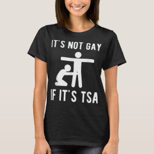 Camiseta No es gay si es seguridad de los camisas de la AST
