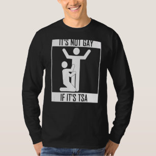 Camiseta No Es Gay Si Es Seguridad De Tsa