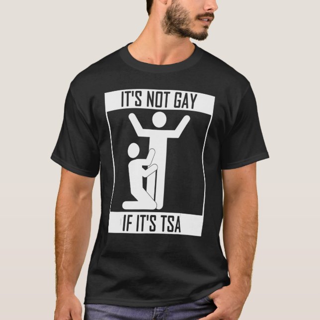 Camiseta No Es Gay Si Es Seguridad De Tsa (Anverso)