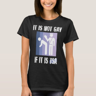 Camiseta No Es Gay Si Es TSA Divertido Vintage De Seguridad