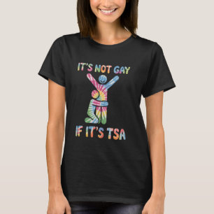 Camiseta No Es Gay Si Es TSA Humor Seguridad Aerolínea