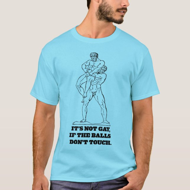 Camiseta No es gay si las bolas no tocan (Anverso)
