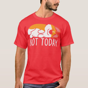 Camiseta No es gracioso que el perrito perezoso perrito Cor