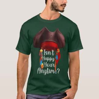 Camiseta No es Happy Hour en cualquier momento Mega 