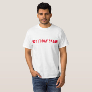 Camiseta No es hoy cita de Satán