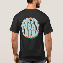 Camiseta No es hoy cristiano Inspirador satánico