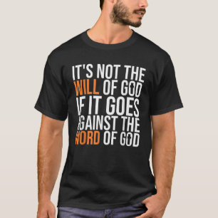 Camiseta No es la voluntad de Dios si va contra la guerra