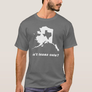 Camiseta No es lindo de Tejas comparado a Alaska