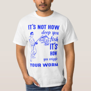 Camiseta No es lo profundo que pescas, es como te atraganta