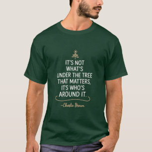 Camiseta No es lo que está debajo del árbol de Navidad cita