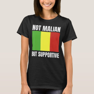 Camiseta No es maliense sino apoyo a la bandera de Mali