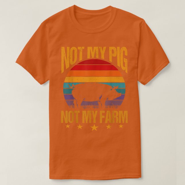Camiseta No es mi cerdo, no es mi granjero divertido de cer (Diseño del anverso)