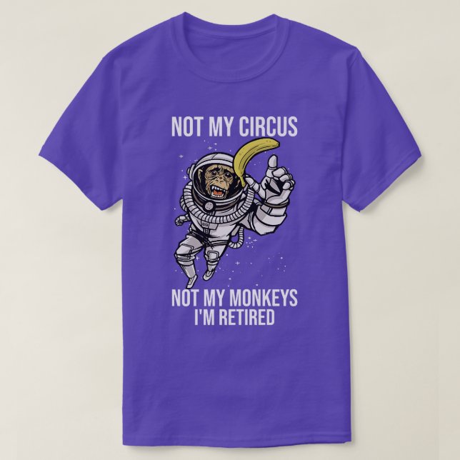 Camiseta No es mi circo, no es mi mono un astronauta gracio (Diseño del anverso)