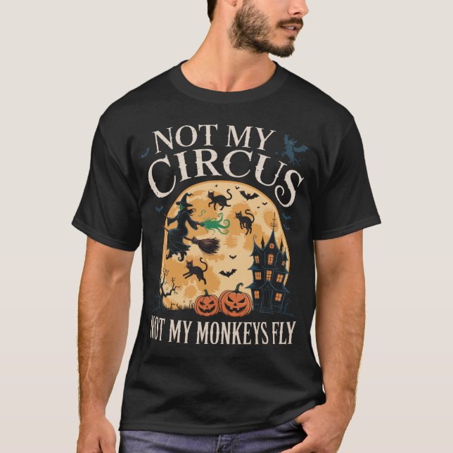 Camiseta No es mi circo, no mis monos mis monos (Anverso)
