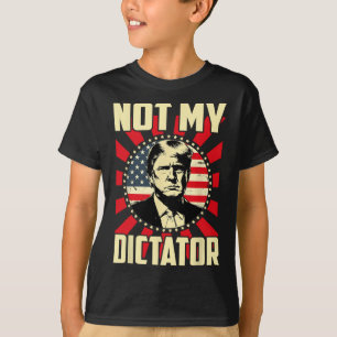 Camiseta No es mi dictador, no mi presidente, mi audaz fren