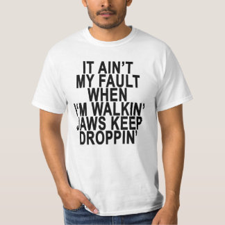 CAMISETA NO ES MI FALTA CUANDO MANDÍBULAS SIN LLAMAR DEL `