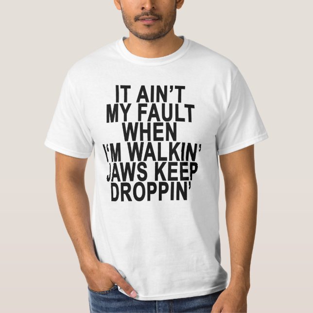 CAMISETA NO ES MI FALTA CUANDO MANDÍBULAS SIN LLAMAR DEL ` (Anverso)