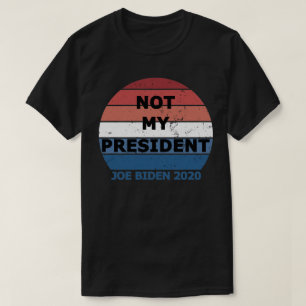 Camiseta No es mi presidente Joe Biden 2020