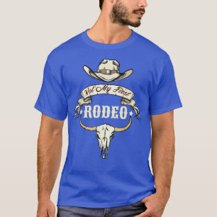 Camiseta No es mi primer país rodeo-occidental